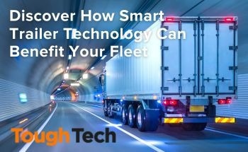 Discover How Smart Trailer Technology Can Benefit Your Fleet