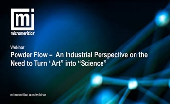 Powder Flow – An Industrial Perspective on the Need to Turn “Art” into “Science”