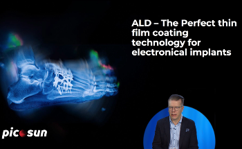 ALD – The Perfect thin film coating technology for electronical implants