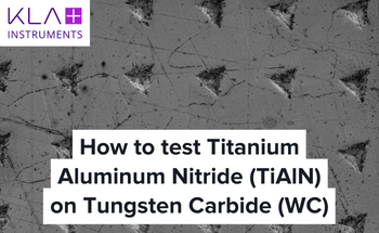 Indentation University Session 2: How to test Titanium Aluminum Nitride (TiAlN) on Tungsten Carbide (WC)