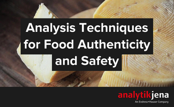 Analysis Techniques for Food Authenticity and Safety