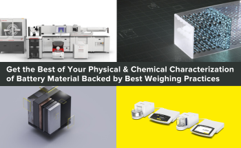 Get the Best of Your Physical & Chemical Characterization of Battery Material Backed by Best Weighing Practices
